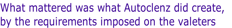 What mattered was what Autoclenz did create, 
by the requirements imposed on the valeters

